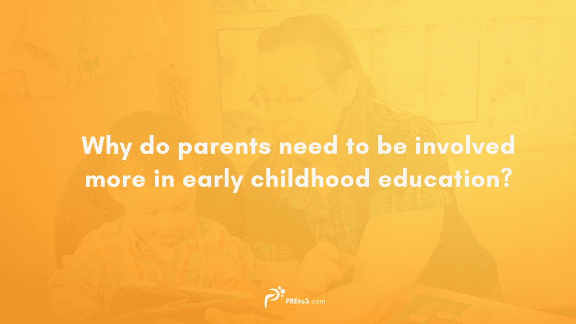 The Importance of Parental Involvement in Early Childhood Education